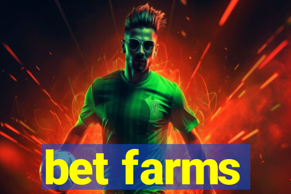 bet farms